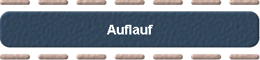  Auflauf 