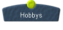  Hobbys 